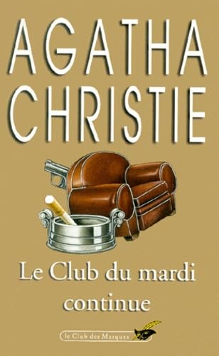 Stock image for Le Club Du Mardi Continue (Club Des Masques) for sale by Hippo Books