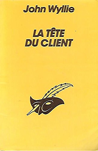 La tete du client (9782702414750) by John Wyllie