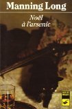 9782702415207: Nol a l'arsenic (Lgf/Club Masque)