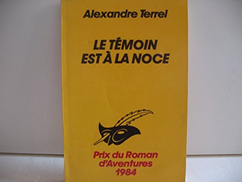 Stock image for Le tmoin est a la noce for sale by Librairie Th  la page