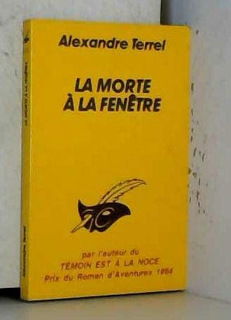 Imagen de archivo de La morte  la fentre a la venta por LibrairieLaLettre2