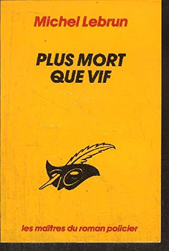 Stock image for Plus mort que vif for sale by LibrairieLaLettre2