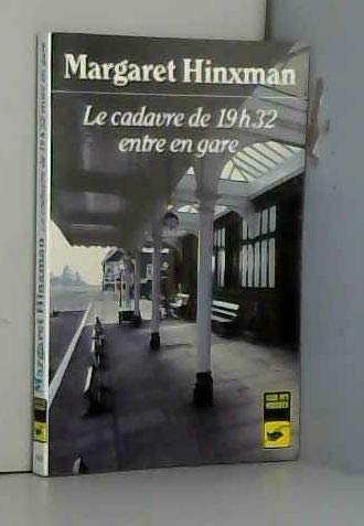 Stock image for Le Cadavre de 19 h 32 entre en gare for sale by Ammareal