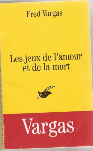 9782702416983: Les jeux de l'amour et de la mort