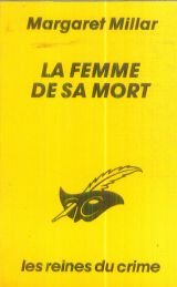 La Femme de sa mort (9782702417201) by Margaret Millar