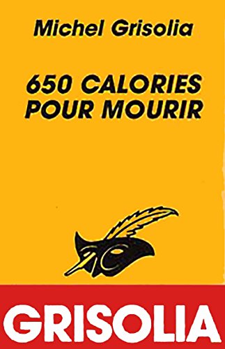 Stock image for 650 calories pour mourir for sale by Librairie Th  la page