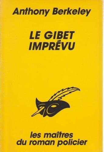 Stock image for Le gibet imprvu for sale by Ammareal