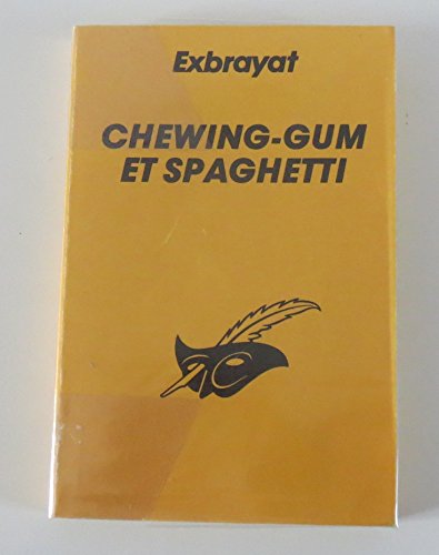 Stock image for Chewing-gum et spaghettis for sale by Better World Books