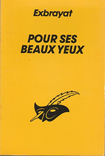 Beispielbild fr Pour ses beaux yeux zum Verkauf von Livreavous