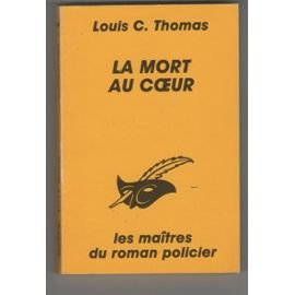Beispielbild fr La mort au coeur zum Verkauf von Ammareal