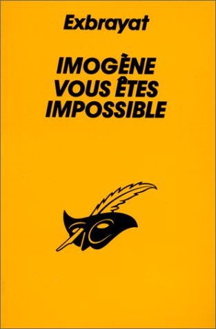 9782702420768: Imogne vous tes impossible