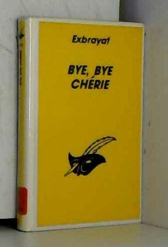 9782702421215: Bye, Bye, Cherie |