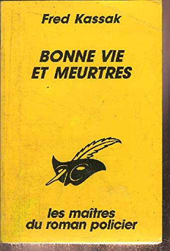 Beispielbild fr Bonne Vie Et Meurtres zum Verkauf von RECYCLIVRE