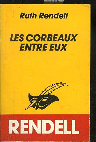 Les corbeaux entre eux (9782702421772) by Ruth Rendell