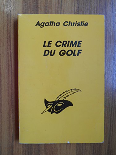 Beispielbild fr Le crime du golf zum Verkauf von Ammareal