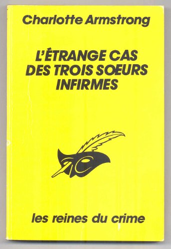 LÂ´Ã‰trange cas des trois soeurs infirmes (9782702423257) by Charlotte Armstrong