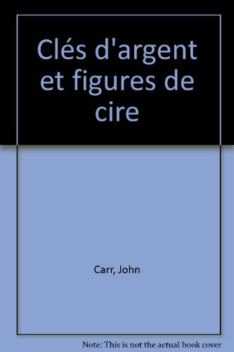 9782702424209: Cls d'argent et figures de cire