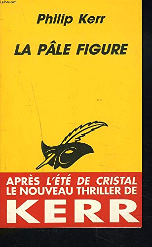 La pÃ¢le figure (9782702424261) by Kerr, Philip