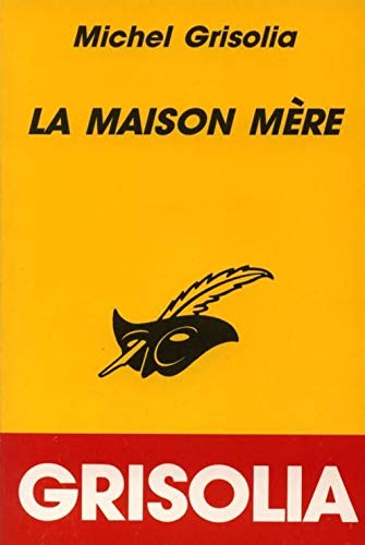 Stock image for La maison mre Grisolia, Michel for sale by BIBLIO-NET