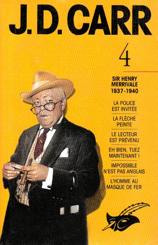 Stock image for J. D. Carr, intgrales tome 4, Sir Henry Merrivale, 1937-1940 for sale by medimops