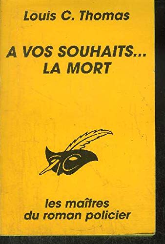 Stock image for A vos souhaits, la mort for sale by books-livres11.com