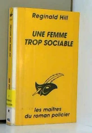 Une femme trop sociable (9782702427354) by Hill, Reginald