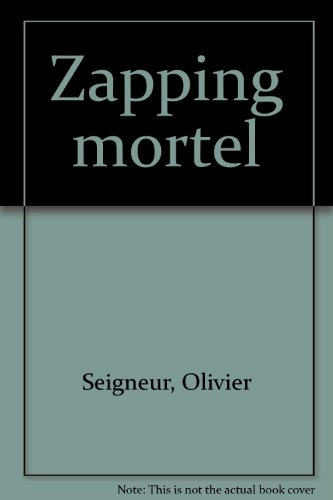 Stock image for Zapping mortel for sale by Librairie Th  la page