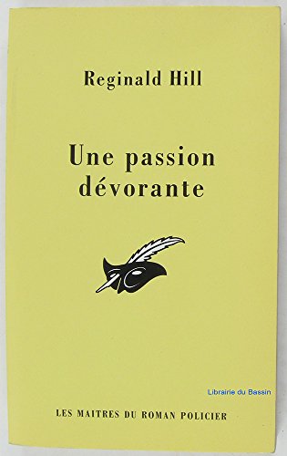 Une passion dÃ©vorante (9782702428757) by Hill, Reginald