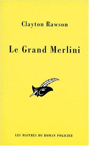 Le grand Merlini (9782702428788) by Rawson, Clayton