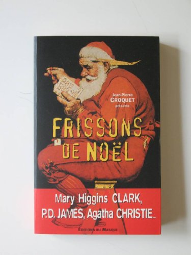 Beispielbild fr Frissons de Noël: Nouvelles. zum Verkauf von LIVREAUTRESORSAS