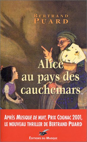 Beispielbild fr Alice au pays des cauchemars zum Verkauf von Better World Books
