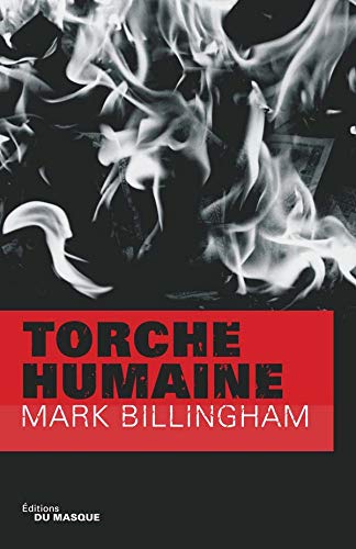 Torche humaine (9782702432723) by Mark Billingham
