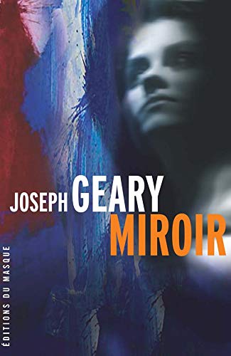 Stock image for Miroir Geary, Joseph for sale by LIVREAUTRESORSAS