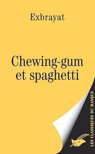 Beispielbild fr Chewing-gum et spaghetti zum Verkauf von Ammareal