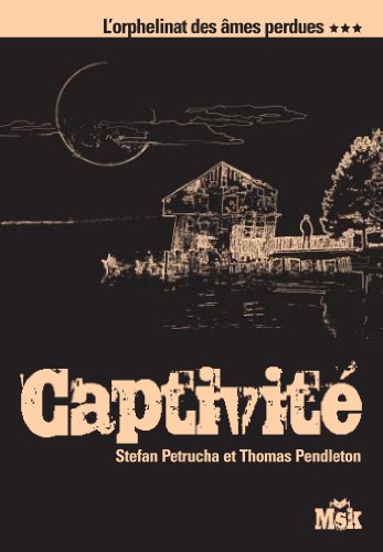 Beispielbild fr L'orphelinat des mes perdues, Tome 3 : Captivit zum Verkauf von Ammareal