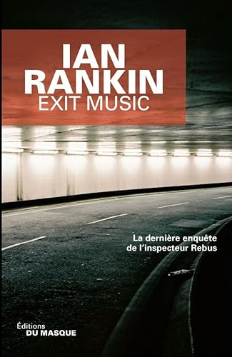 Stock image for Exit Music - La dernire enqute de l'inspecteur Rebus for sale by Ammareal