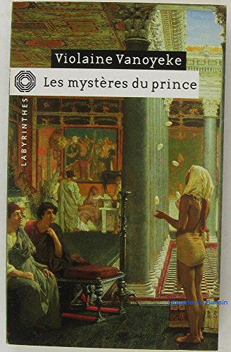 9782702434741: Les mystres du prince: Une enqute d'Alexandros l'Egyptien