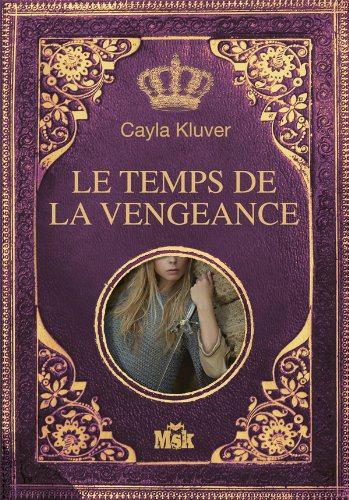 9782702434956: Alera, le Temps de la vengeance (MsK) (French Edition)