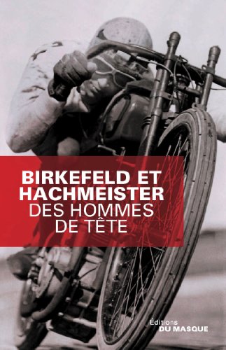 Des hommes de tÃªte [Paperback] [Mar 27, 2013] Birkefeld, Richard and Hachmeister, GÃ ran - Birkefeld, Richard