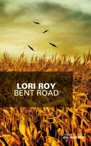 Stock image for Bent Road [Paperback] Roy, Lori for sale by LIVREAUTRESORSAS