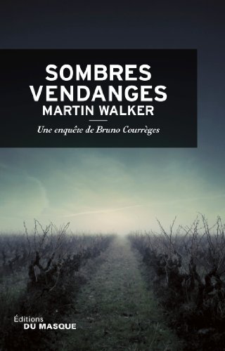 9782702439326: Sombres vendanges: Une enqute de Bruno Courrges