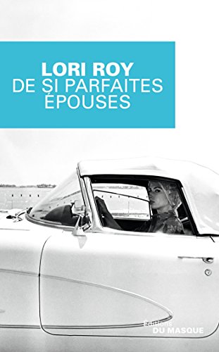 9782702440995: De si parfaites pouses (Grands Formats)