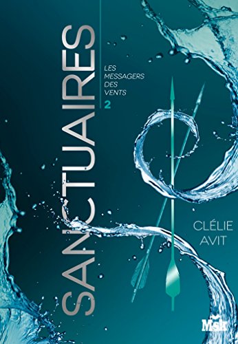 9782702445563: Sanctuaires: Les Messagers des vents - Tome 2 (MsK)