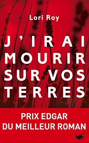 9782702445679: J'irai mourir sur vos terres (Grands Formats)