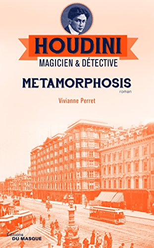 Beispielbild fr Metamorphosis: Houdini Magicien et dtective - tome 1 zum Verkauf von medimops