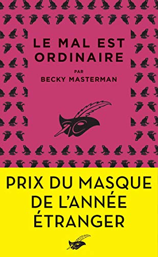 Beispielbild fr Le mal est ordinaire: Prix du Masque de l'anne tranger zum Verkauf von Librairie Th  la page