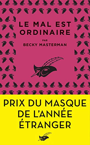 Imagen de archivo de Le mal est ordinaire: Prix du Masque de l'anne tranger a la venta por Librairie Th  la page