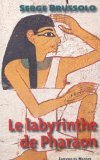 Stock image for Le labyrinthe de Pharaon Brussolo, Serge for sale by LIVREAUTRESORSAS
