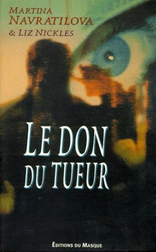 9782702478790: Le don du tueur