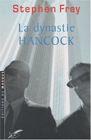 Beispielbild fr La Dynastie Hancock zum Verkauf von RECYCLIVRE